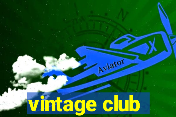 vintage club